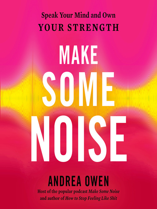 Title details for Make Some Noise by Andrea Owen - Available